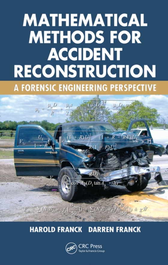 Mathematical Methods for Accident Reconstruction (e-bog) af Franck, Darren