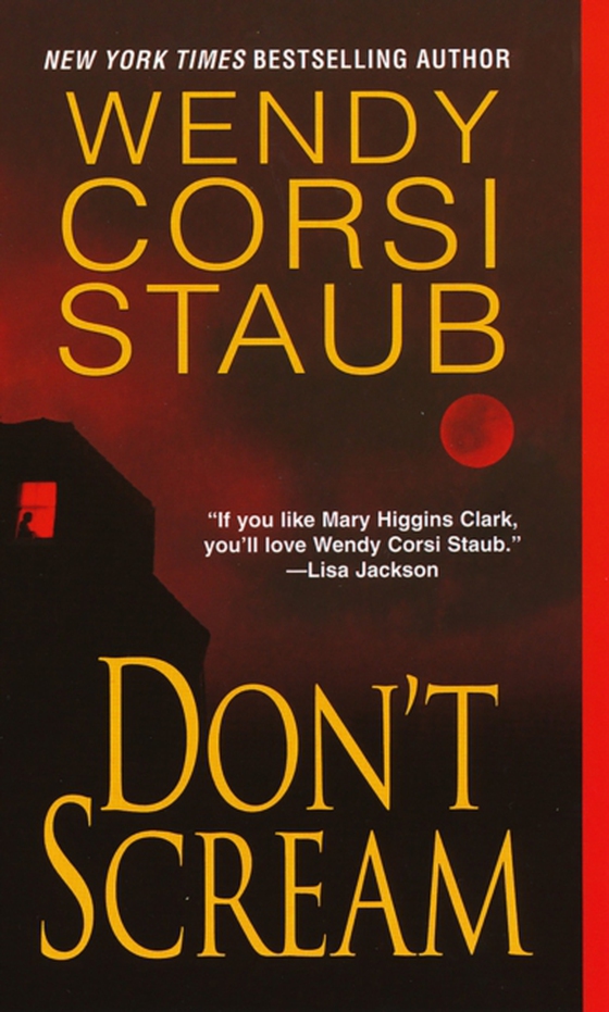 Don't Scream (e-bog) af Staub, Wendy Corsi