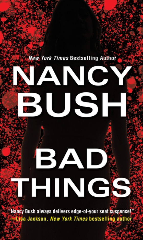 Bad Things (e-bog) af Bush, Nancy