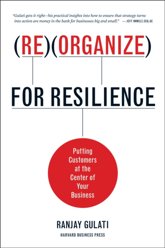 Reorganize for Resilience (e-bog) af Gulati, Ranjay