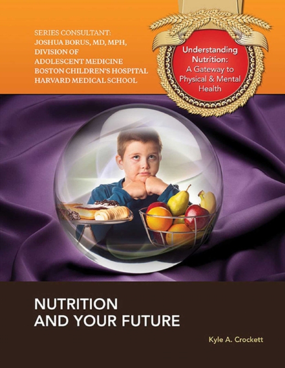 Nutrition and Your Future (e-bog) af Crockett, Kyle A.