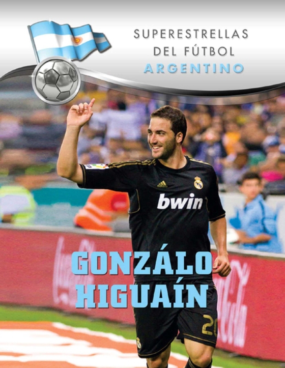 Gonzalo Higuain (e-bog) af Sad, Elizabeth Levy