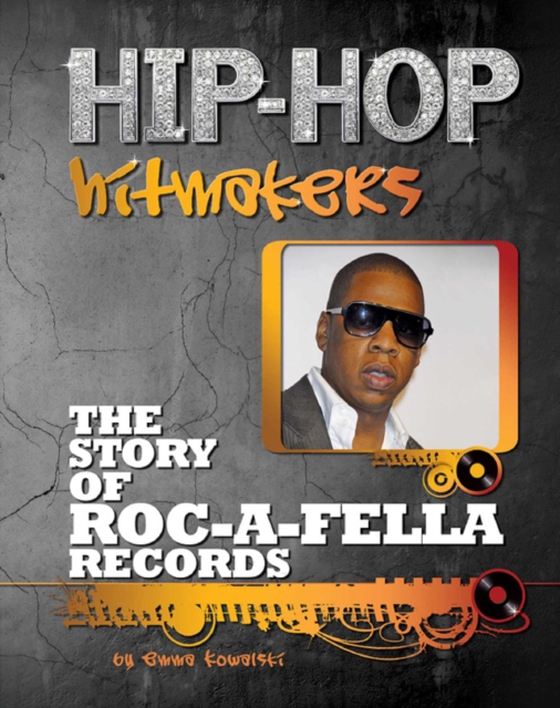 Story of Roc-A-Fella Records (e-bog) af Kowalski, Emma