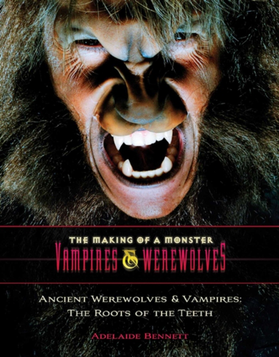 Ancient Werewolves and Vampires (e-bog) af Bennett, Adelaide