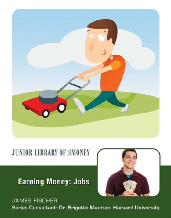 Earning Money: Jobs (e-bog) af Fischer, James