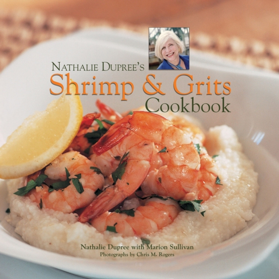 Nathalie Dupree's Shrimp and Grits (e-bog) af Dupree, Nathalie