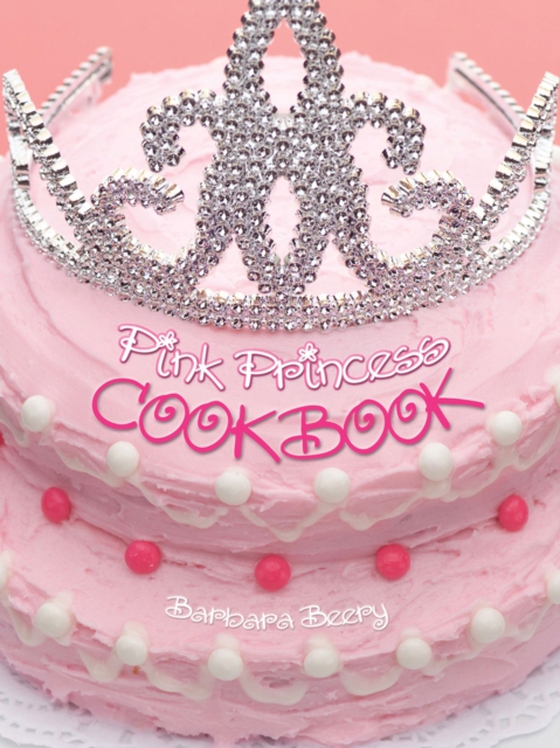 Pink Princess Cookbook (e-bog) af Beery, Barbara