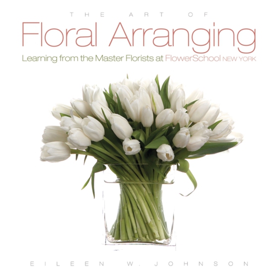 Art of Floral Arranging (e-bog) af Johnson, Eileen