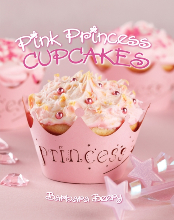 Pink Princess Cupcakes (e-bog) af Beery, Barbara