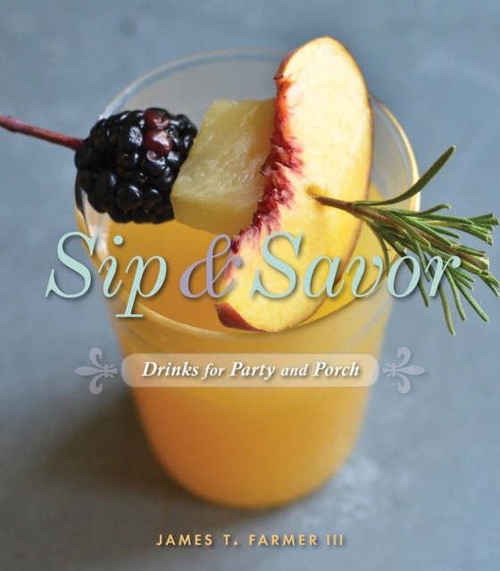 Sip & Savor (e-bog) af Farmer, James T.