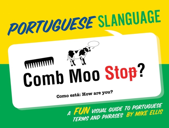 Portuguese Slanguage (e-bog) af Ellis, Mike