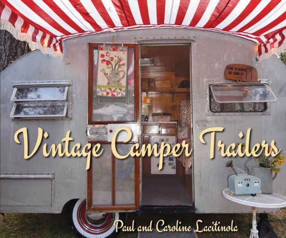 Vintage Camper Trailers (e-bog) af Lacitinola, Paul