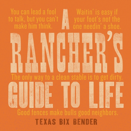 Rancher's Guide to Life