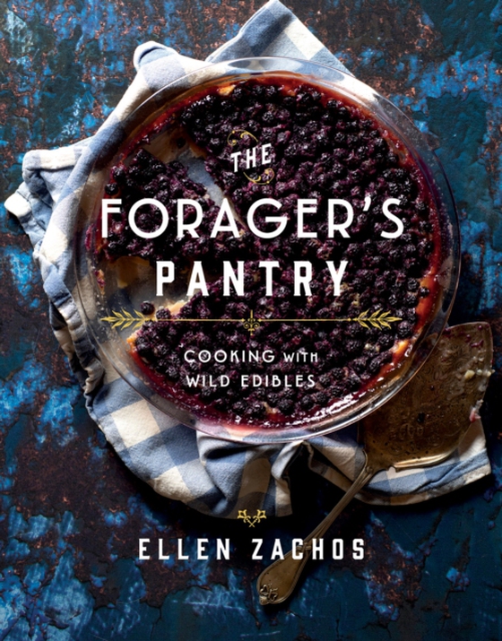 Forager's Pantry (e-bog) af Zachos, Ellen