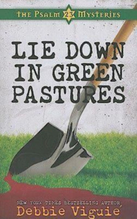 Lie Down in Green Pastures