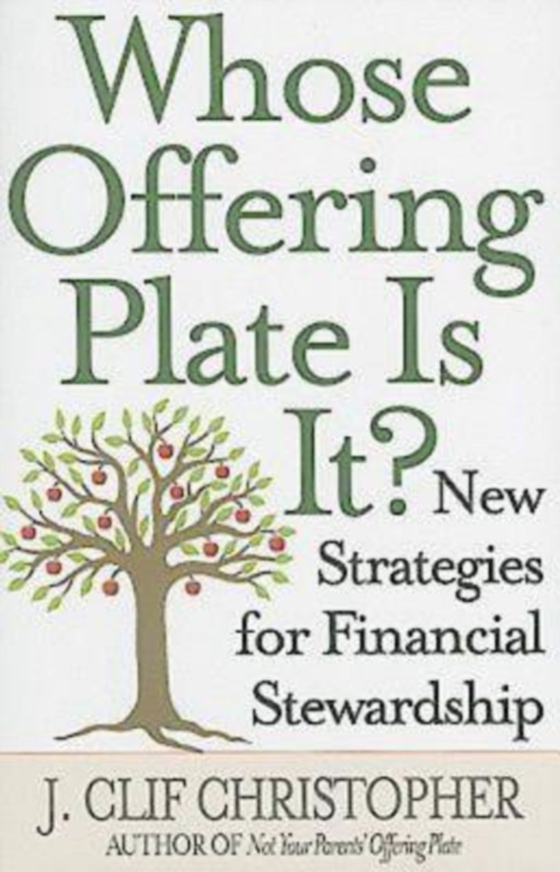 Whose Offering Plate Is It? (e-bog) af Christopher, Dr. J. Clif