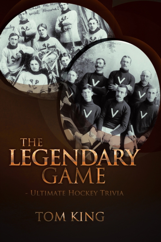 Legendary Game - Ultimate Hockey Trivia (e-bog) af King, Tom