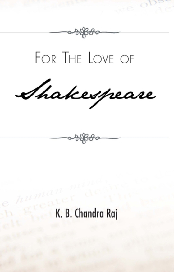 For the Love of Shakespeare (e-bog) af Raj, K. B. Chandra