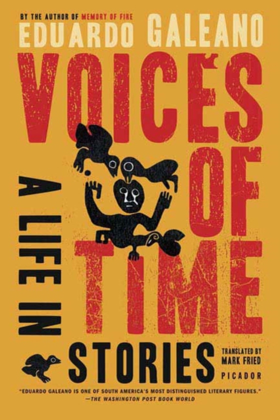 Voices of Time (e-bog) af Galeano, Eduardo