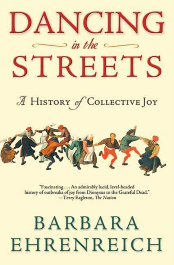 Dancing in the Streets (e-bog) af Ehrenreich, Barbara