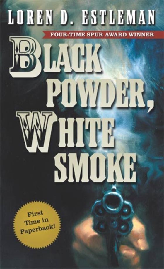 Black Powder, White Smoke (e-bog) af Estleman, Loren D.