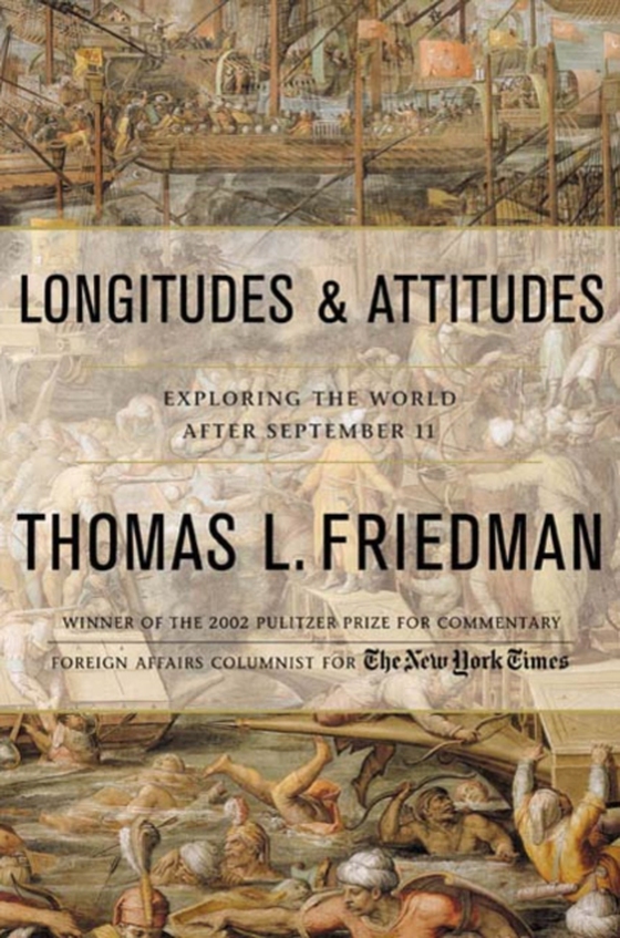 Longitudes and Attitudes (e-bog) af Friedman, Thomas L.