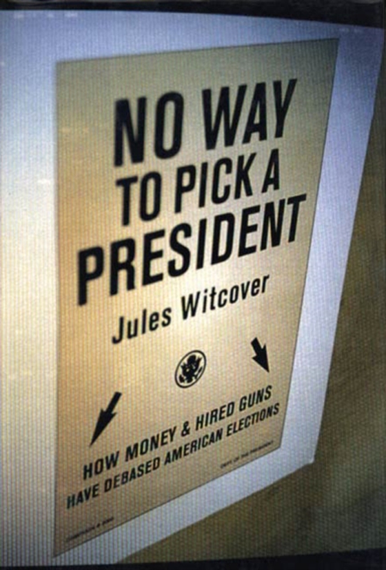 No Way To Pick A President (e-bog) af Witcover, Jules