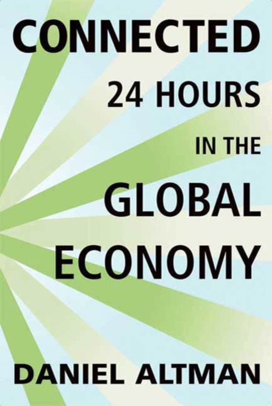 Connected: 24 Hours in the Global Economy