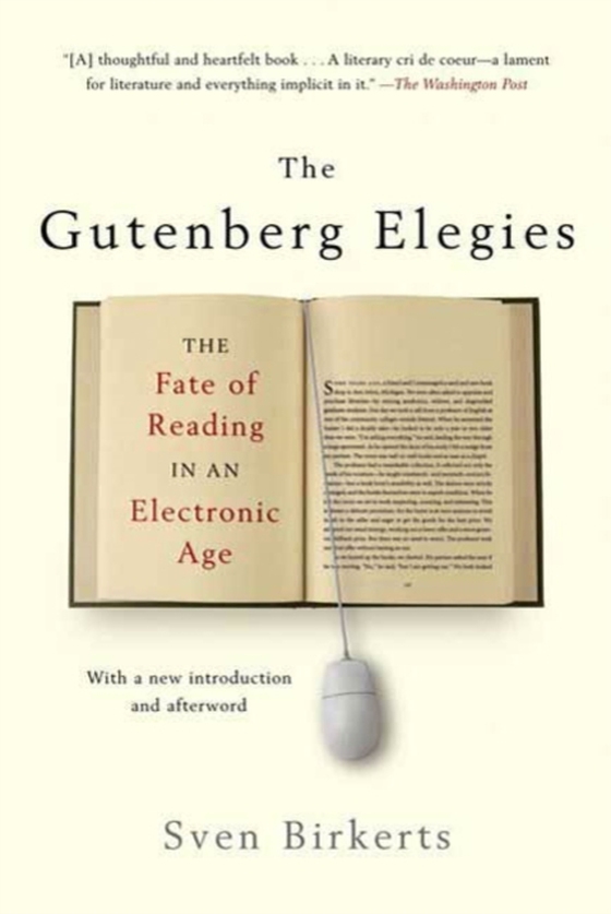 Gutenberg Elegies (e-bog) af Birkerts, Sven