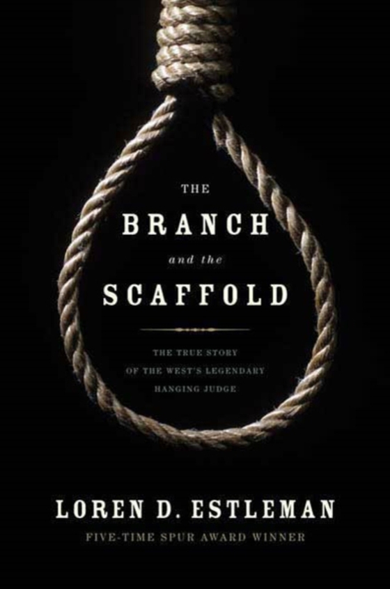 Branch and the Scaffold (e-bog) af Estleman, Loren D.