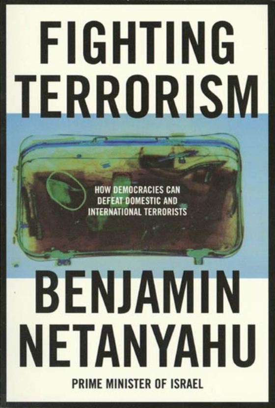 Fighting Terrorism (e-bog) af Netanyahu, Benjamin