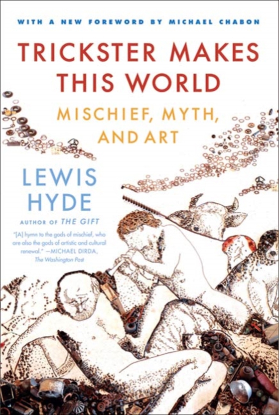 Trickster Makes This World (e-bog) af Hyde, Lewis