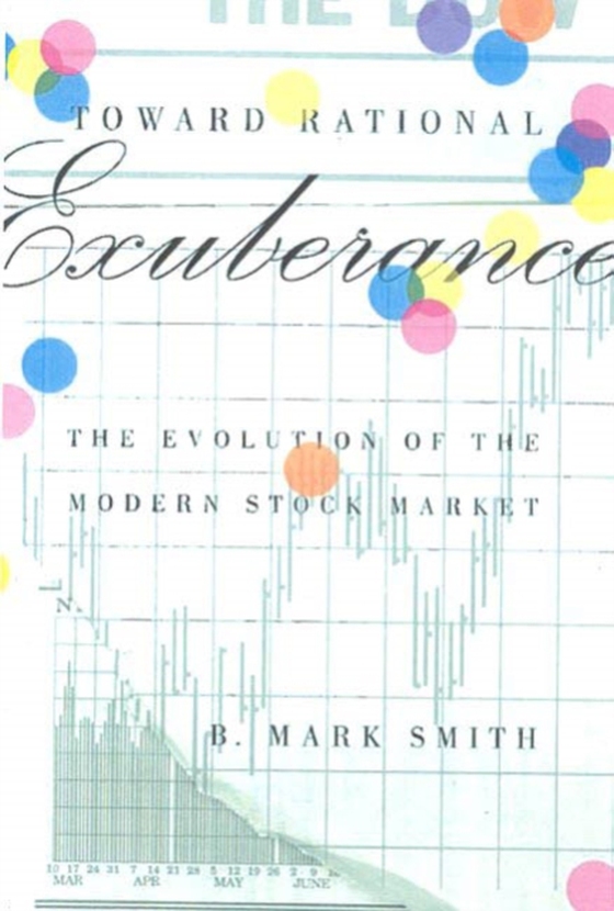 Toward Rational Exuberance (e-bog) af Smith, B. Mark