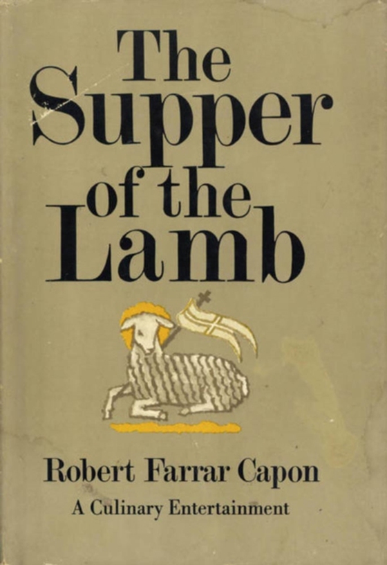 Supper of the Lamb (e-bog) af Capon, Robert F.