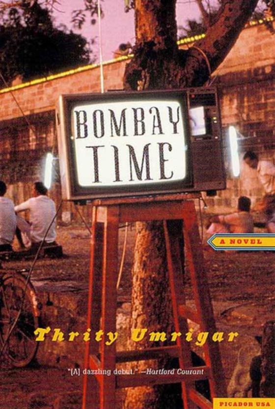 Bombay Time (e-bog) af Umrigar, Thrity