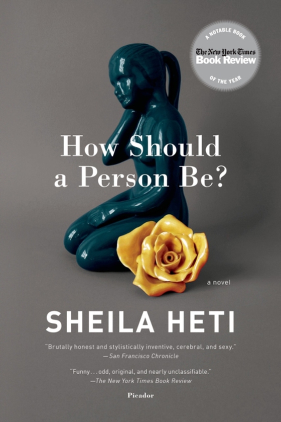 How Should a Person Be? (e-bog) af Heti, Sheila