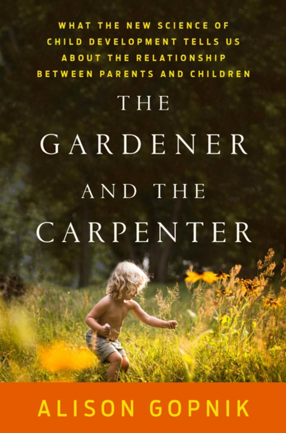 Gardener and the Carpenter