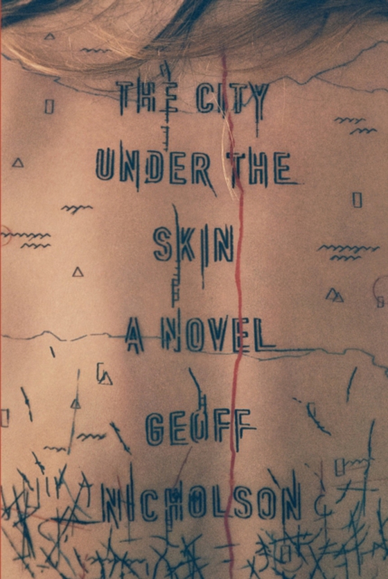 City Under the Skin (e-bog) af Nicholson, Geoff