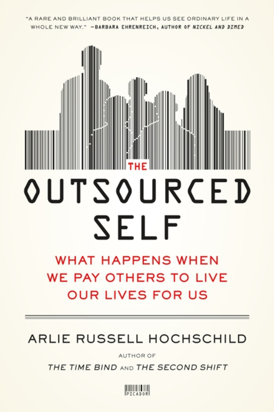 Outsourced Self (e-bog) af Hochschild, Arlie Russell