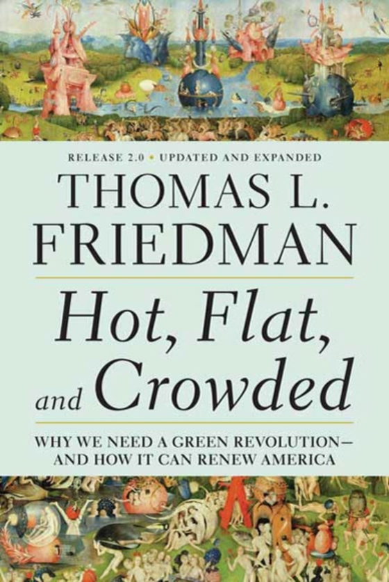 Hot, Flat, and Crowded 2.0 (e-bog) af Friedman, Thomas L.