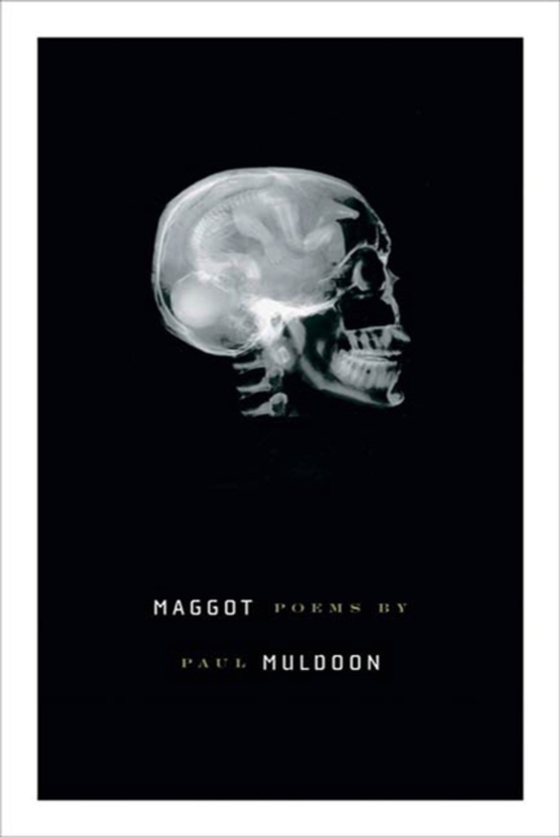 Maggot (e-bog) af Muldoon, Paul