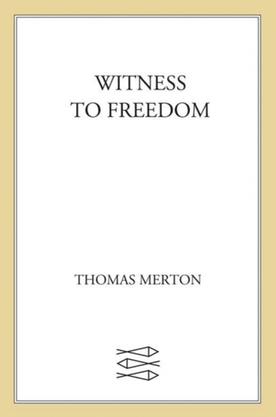 Witness to Freedom (e-bog) af Merton, Thomas