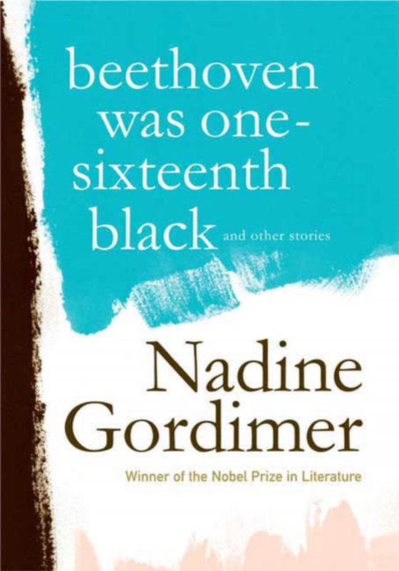 Beethoven Was One-Sixteenth Black (e-bog) af Gordimer, Nadine