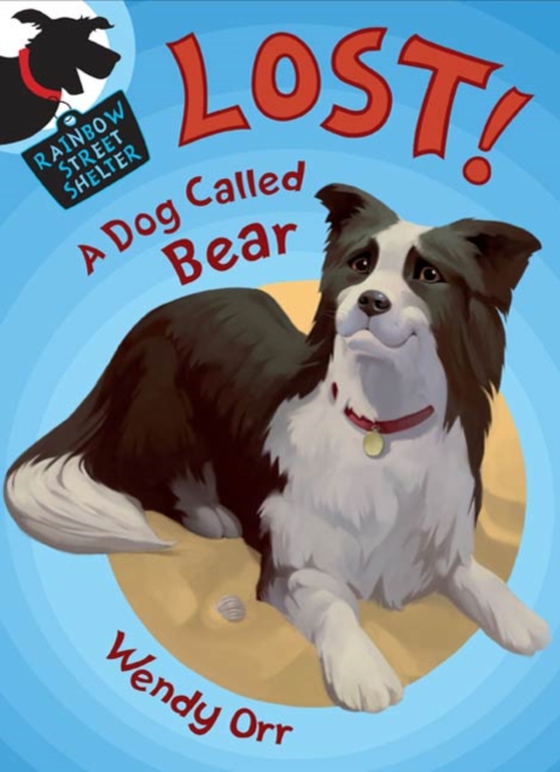 LOST! A Dog Called Bear (e-bog) af Orr, Wendy