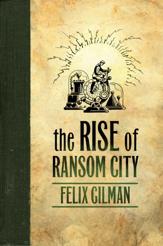 Rise of Ransom City (e-bog) af Gilman, Felix