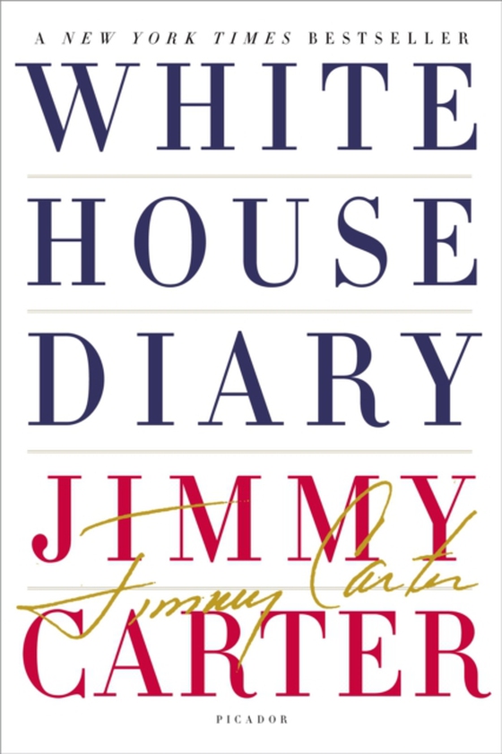 White House Diary (e-bog) af Carter, Jimmy