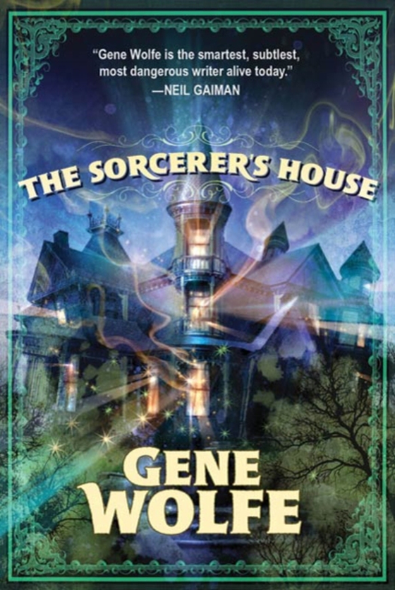 Sorcerer's House (e-bog) af Wolfe, Gene