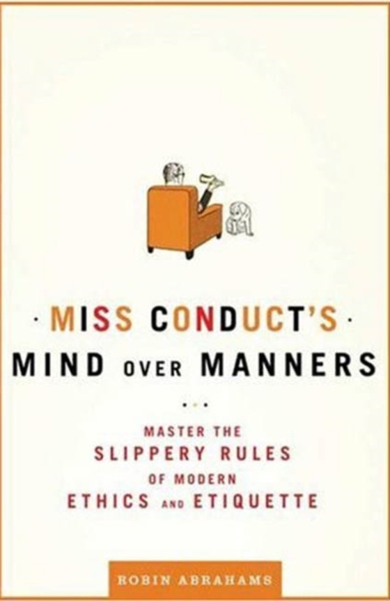 Miss Conduct's Mind over Manners