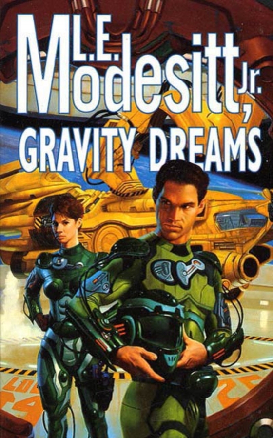 Gravity Dreams (e-bog) af L. E. Modesitt, Jr.