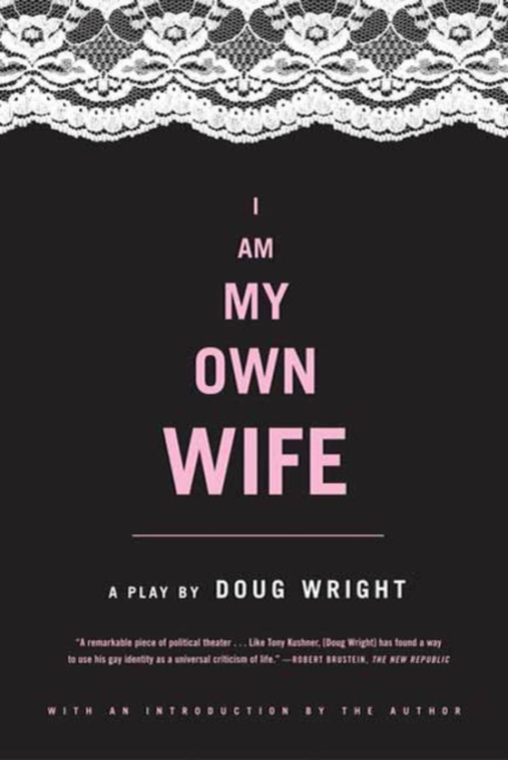 I Am My Own Wife (e-bog) af Wright, Doug